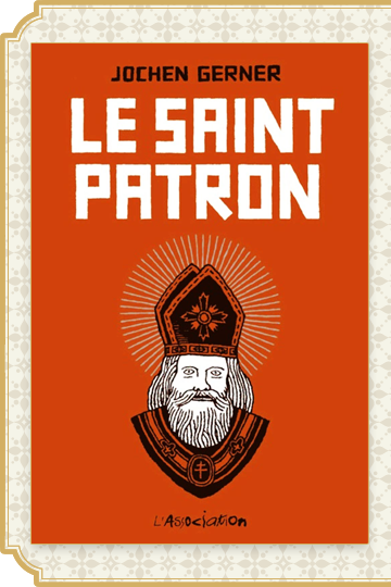 Février 2004 : Le Saint Patron de Jochen Gerner