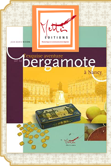 Décembre 2005 : L'exquise aventure de la bergamote à Nancy