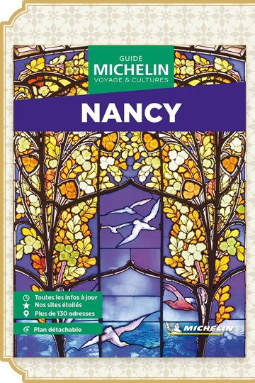 Mars 2025 : lancement du Guide Michelin Voyage & Cultures Nancy