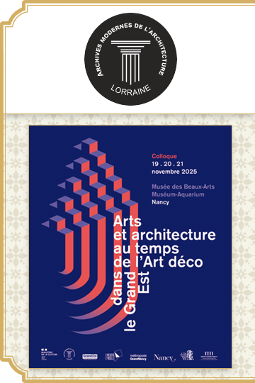 19, 20 et 21 novembre 2025 : Arts et architecture au temps de l'Art déco dans le Grand Est