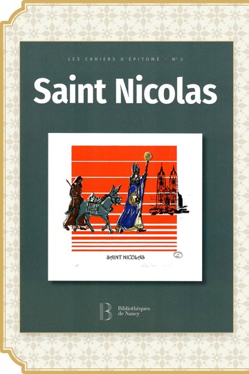 Parution de la revue de la Bibliothèque de Nancy : Saint Nicolas.