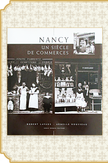 Septembre 2008 : NANCY un siècle de commerce